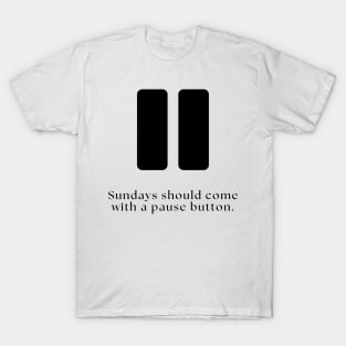 Funny Pause Button T-Shirt